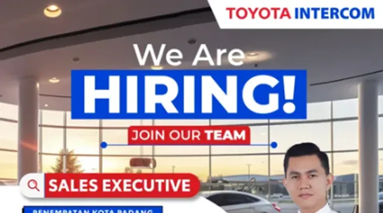 Toyota Intercom Buka Lowongan Sales Executive, Ini Syarat dan Cara Daftarnya.