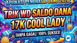 Aplikasi Penghasil Uang 2026, Panduan Tarik Saldo Rp17 Ribu di Cool Lady