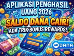 Aplikasi Penghasil Uang Terbaru, Cair ke DANA